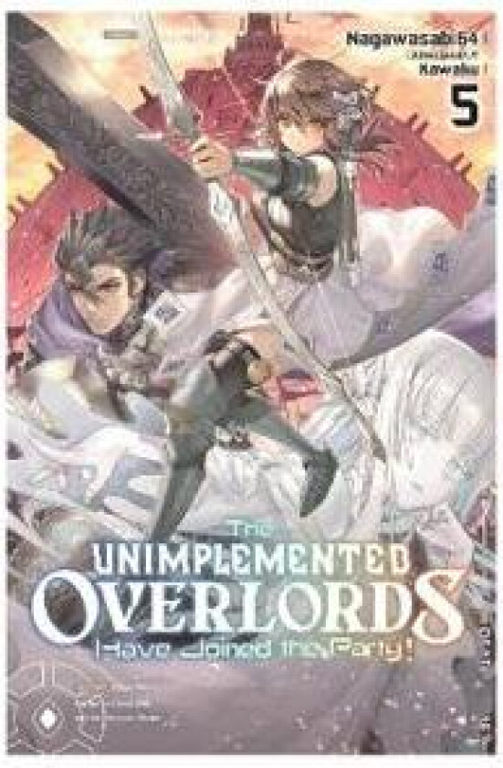The Unimplemented Overlords Have Joined the Party!, Vol. 5