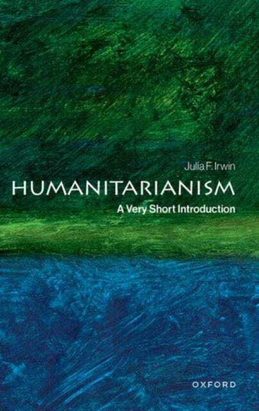 Humanitarianism A Very Short Introduction