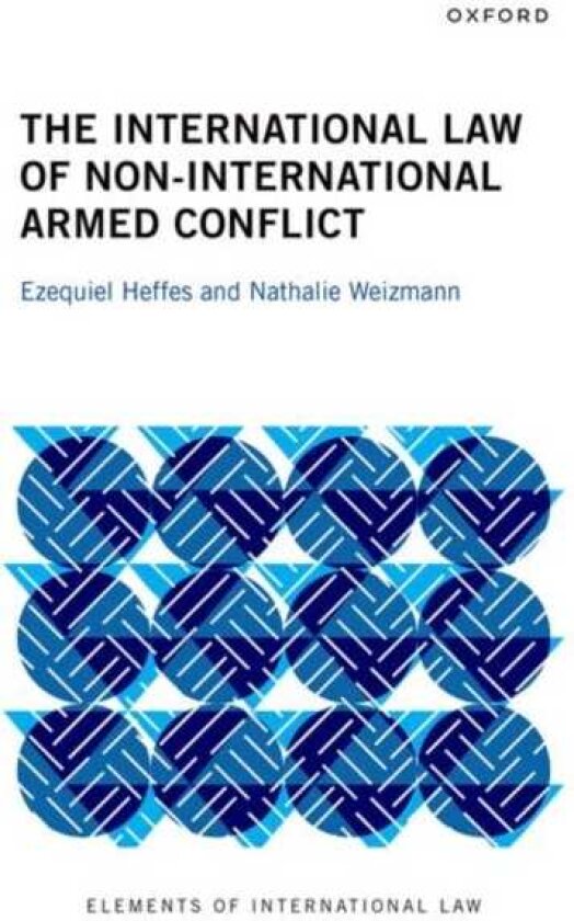 The International Law of NonInternational Armed Conflict