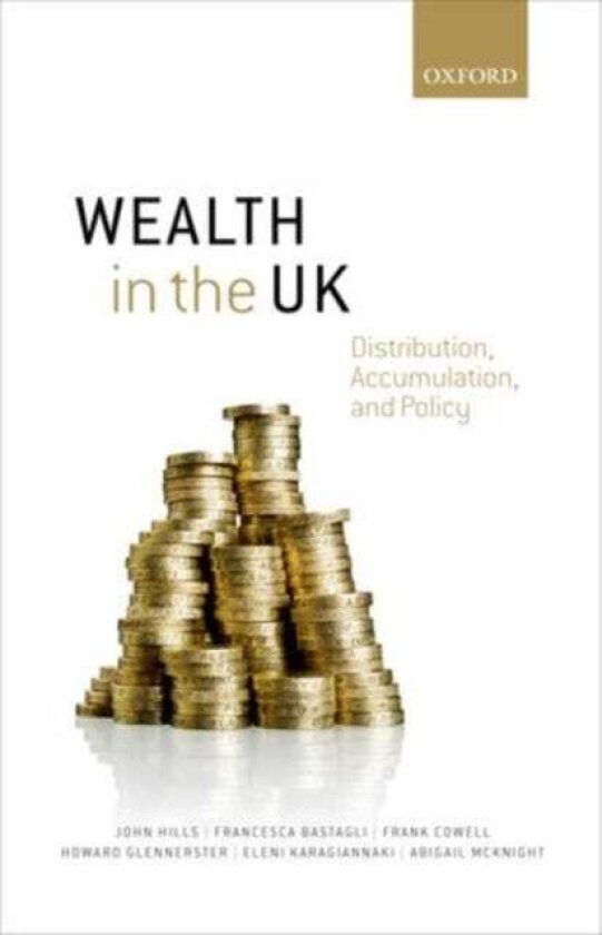 Wealth in the UK Distribution, Accumulation, and Policy