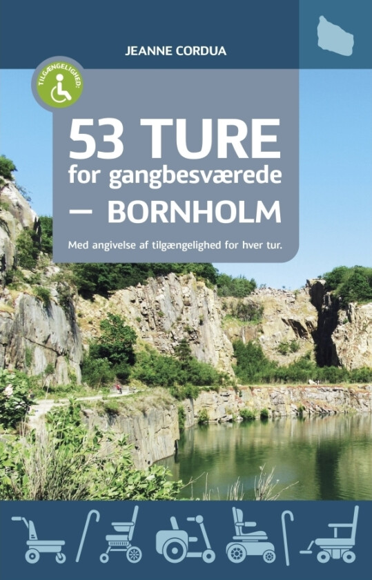53 ture for gangbesværede – Bornholm | Jeanne Cordua | Språk: Dansk