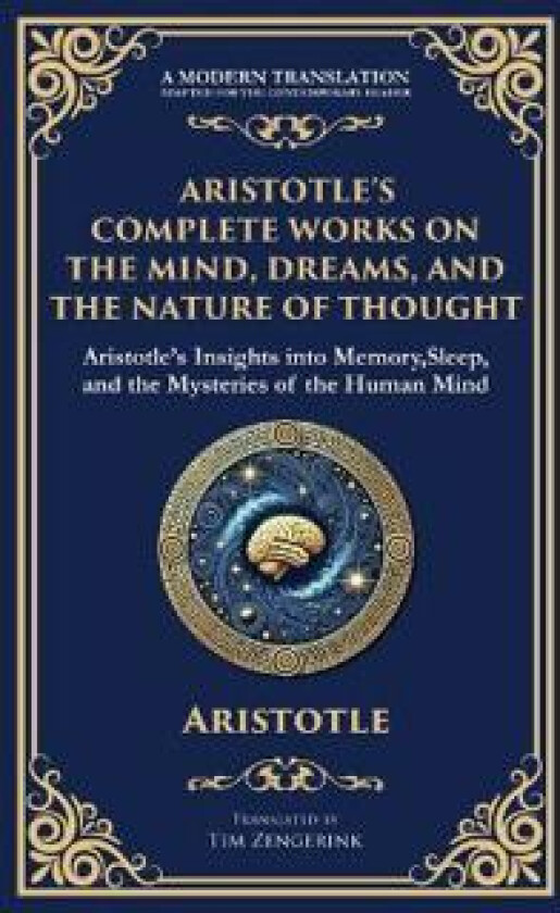 Aristotle's Complete Works on the Mind, Dreams, and the Nature of Thought