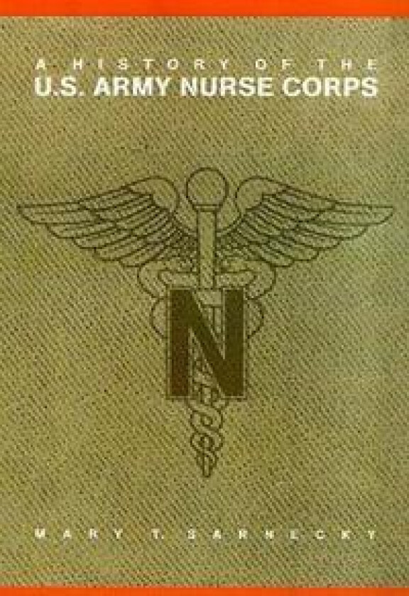 A History of the U.S. Army Nurse Corps