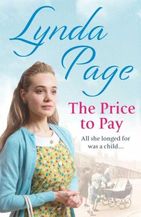 The Price to Pay All she longed for was a child…
