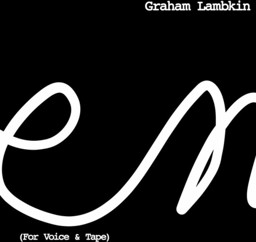 Graham Lambkin Poem (For Voice & Tape) LP/Vinyl
