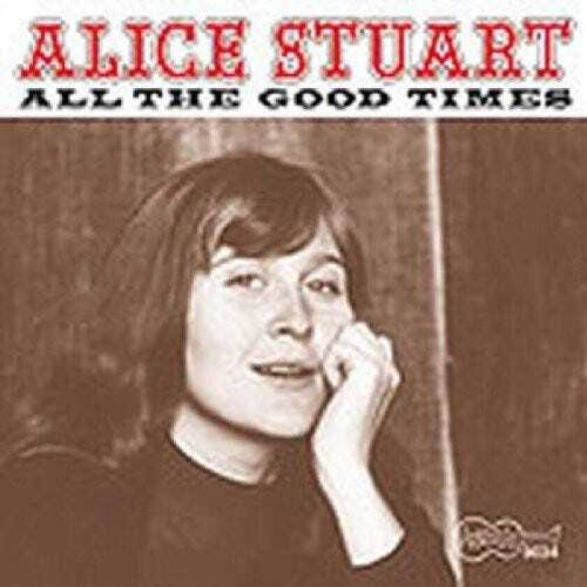 Alice Stuart All The Good Times CD