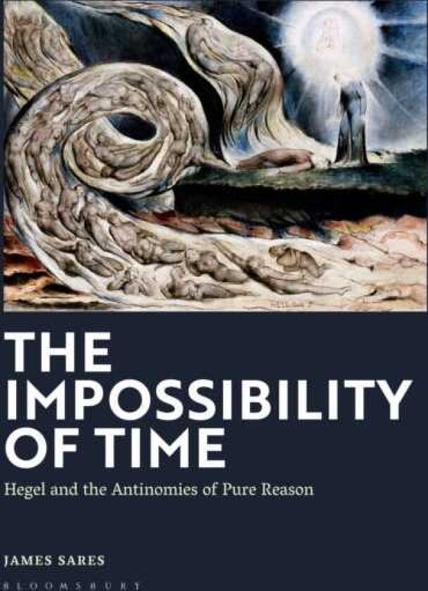 The Impossibility of Time Hegel and the Antinomies of Pure Reason