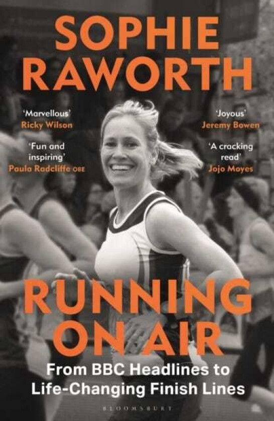 Running on Air From BBC Headlines to LifeChanging Finish Lines