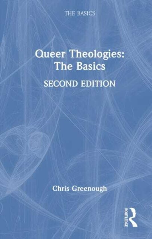 Queer Theologies: The Basics