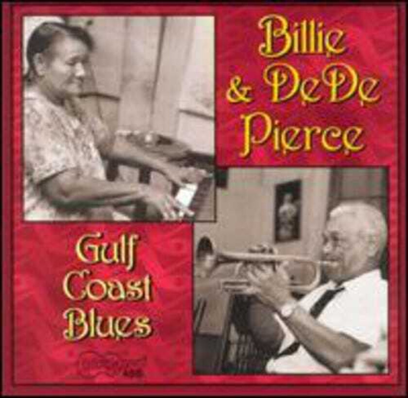 Billie & De De Pierce Gulf Coast Blues CD