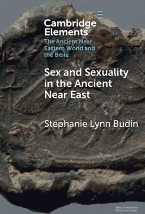 Sex and Sexuality in the Ancient Near East