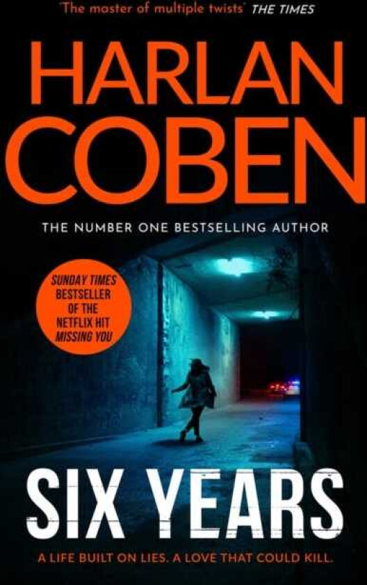 Six Years From the Number One bestselling creator of the hit Netflix series Missing You