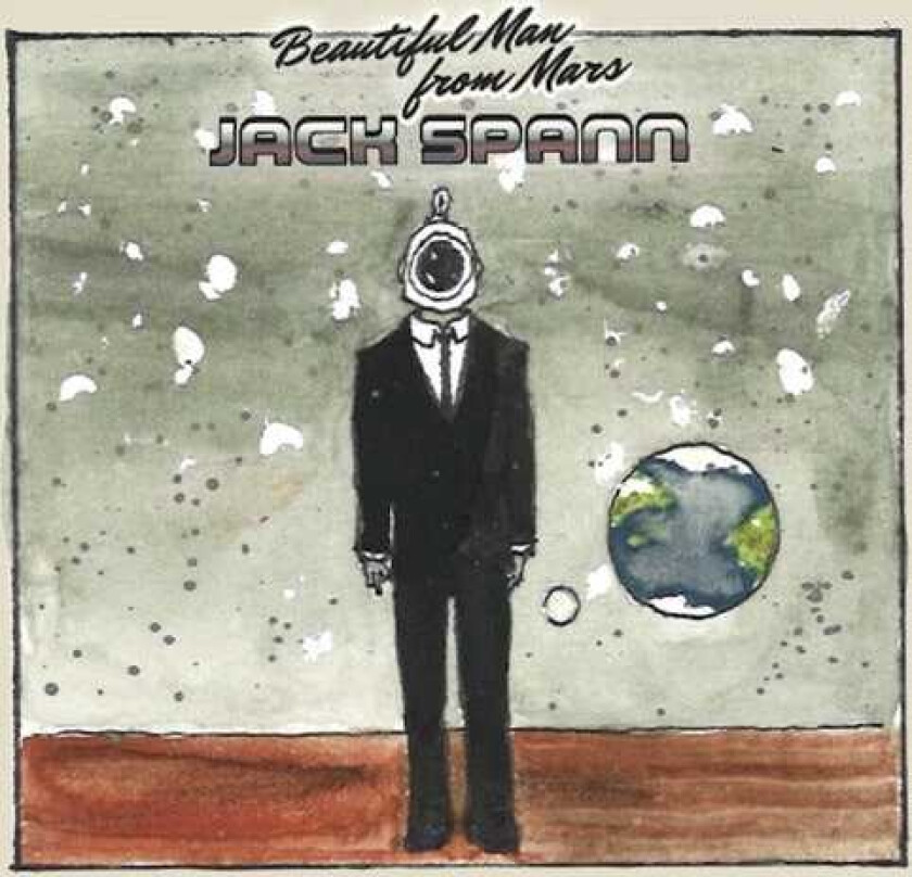 Jack Spann Beautiful Man From Mars CD