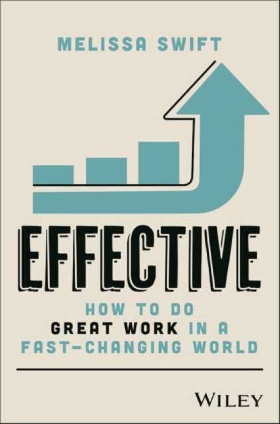 Effective How to Do Great Work in a FastChanging World