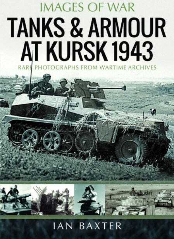 Tanks and Armour at Kursk 1943