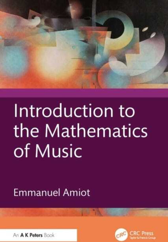 Introduction to the Mathematics of Music