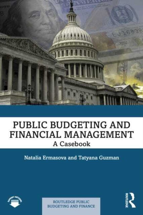 Public Budgeting and Financial Management A Casebook
