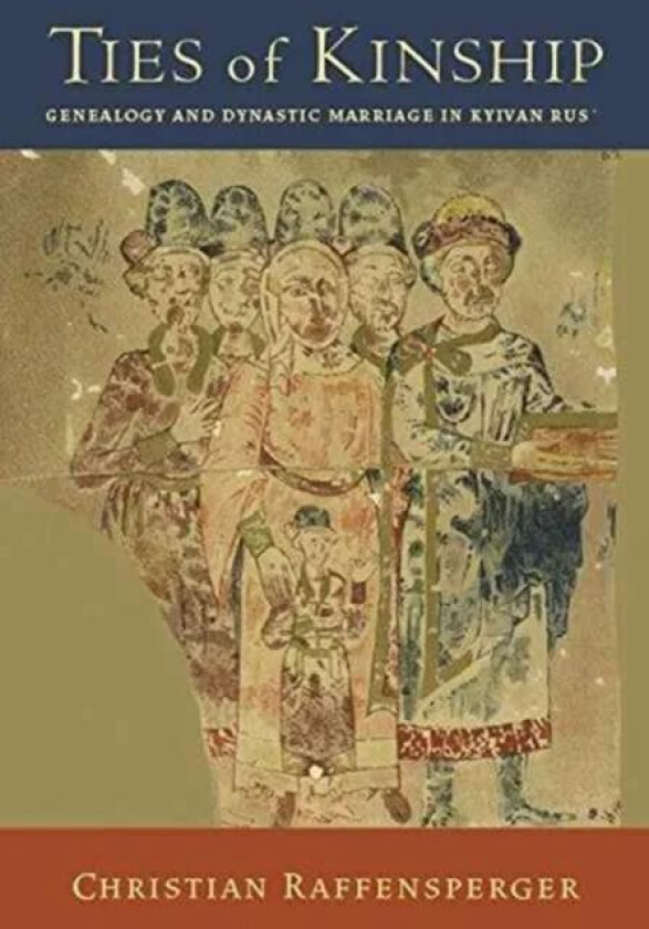 Ties of Kinship av Christian Raffensperger