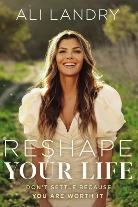 Reshape Your Life av Ali Landry