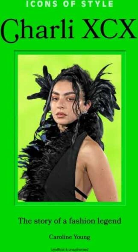 Icons of Style: Charli XCX The story of a fashion legend