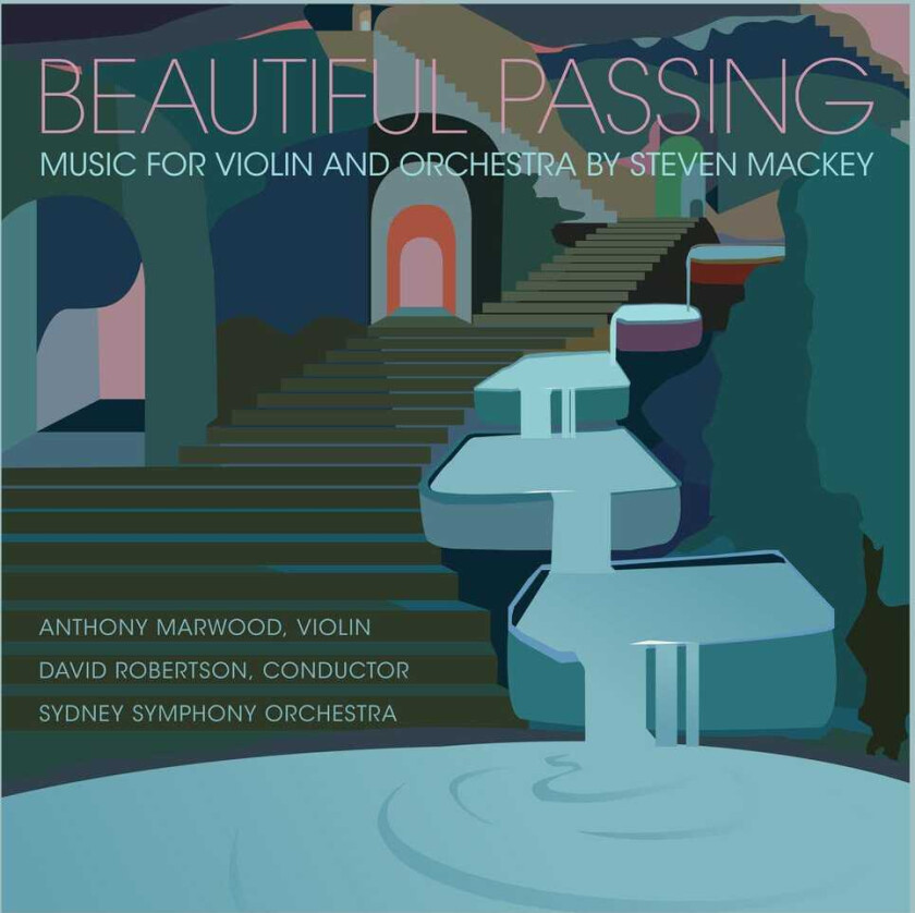 Anthony Marwood, Sydney Symphony Orchestra Beautiful Passing Music For Violin & Orchestra CD