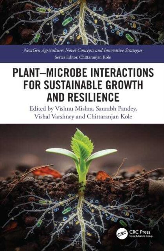 Plant–Microbe Interactions for Sustainable Growth and Resilience