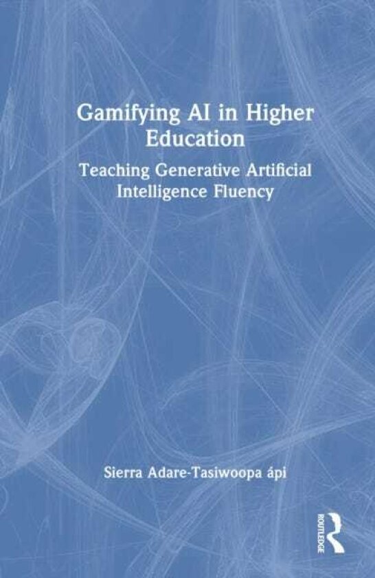 Gamifying AI in Higher Education Teaching Generative Artificial Intelligence Fluency