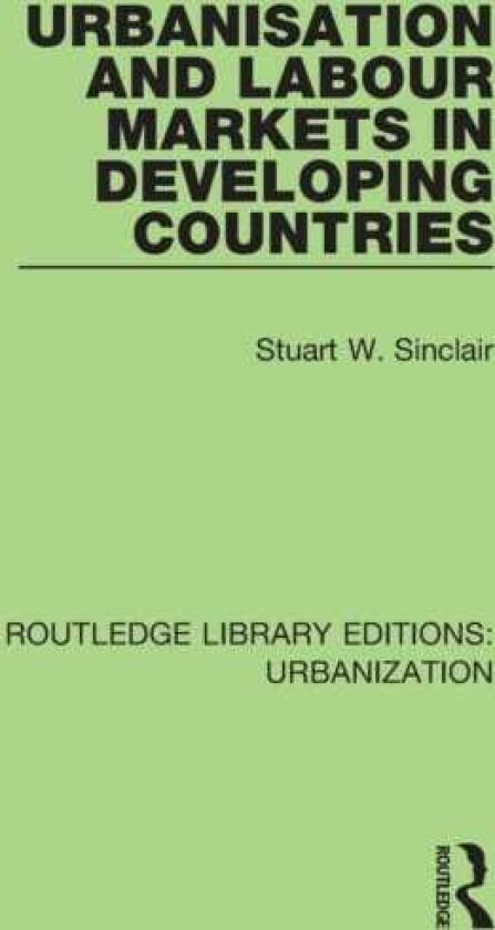 Urbanisation and Labour Markets in Developing Countries