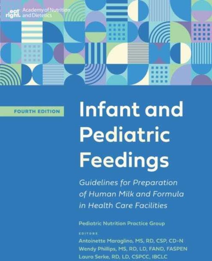 Infant and Pediatric Feedings Guidelines for Preparation of Human Milk and Formula in Health Care Facilities