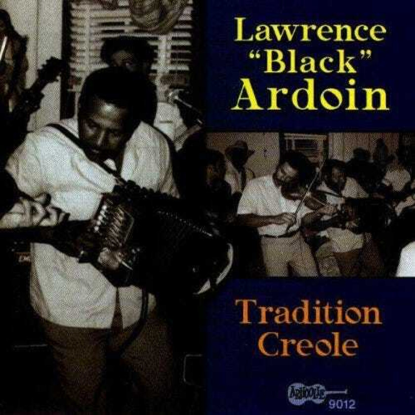 Lawrence "black" Ardoin Tradition Creole CD