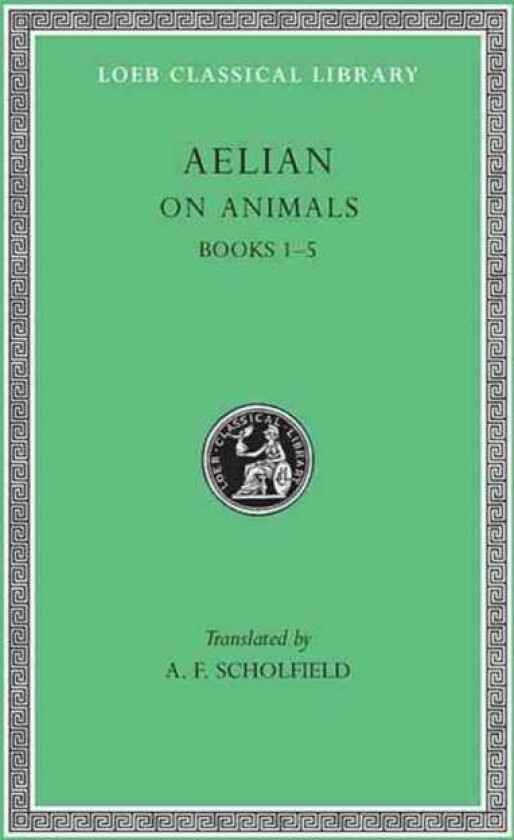 On Animals, Volume I Books 1–5