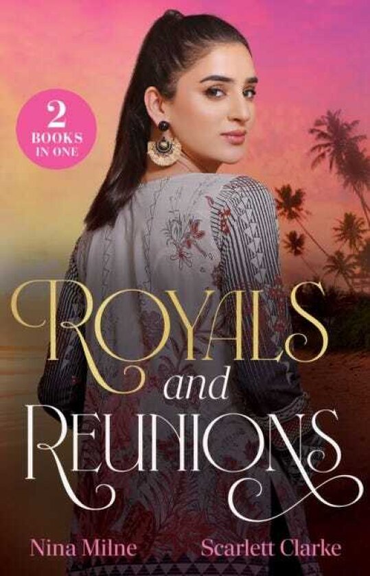 Royals And Reunions Twice Tempted by the Princess (LongLost Rossi Siblings) / the Bump in the Boss's Return (How to Inherit a Fortune)