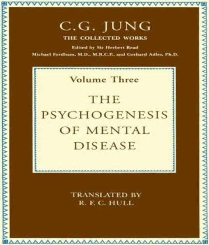 The Psychogenesis of Mental Disease