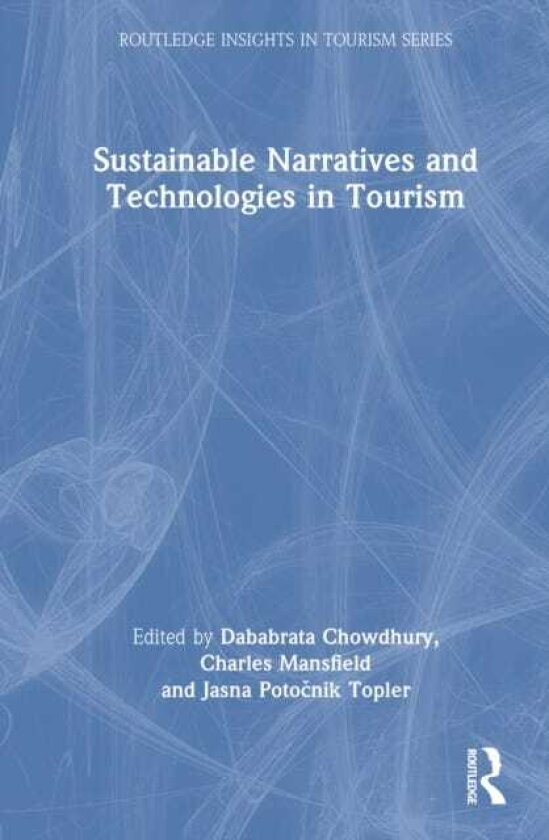 Sustainable Narratives and Technologies in Tourism