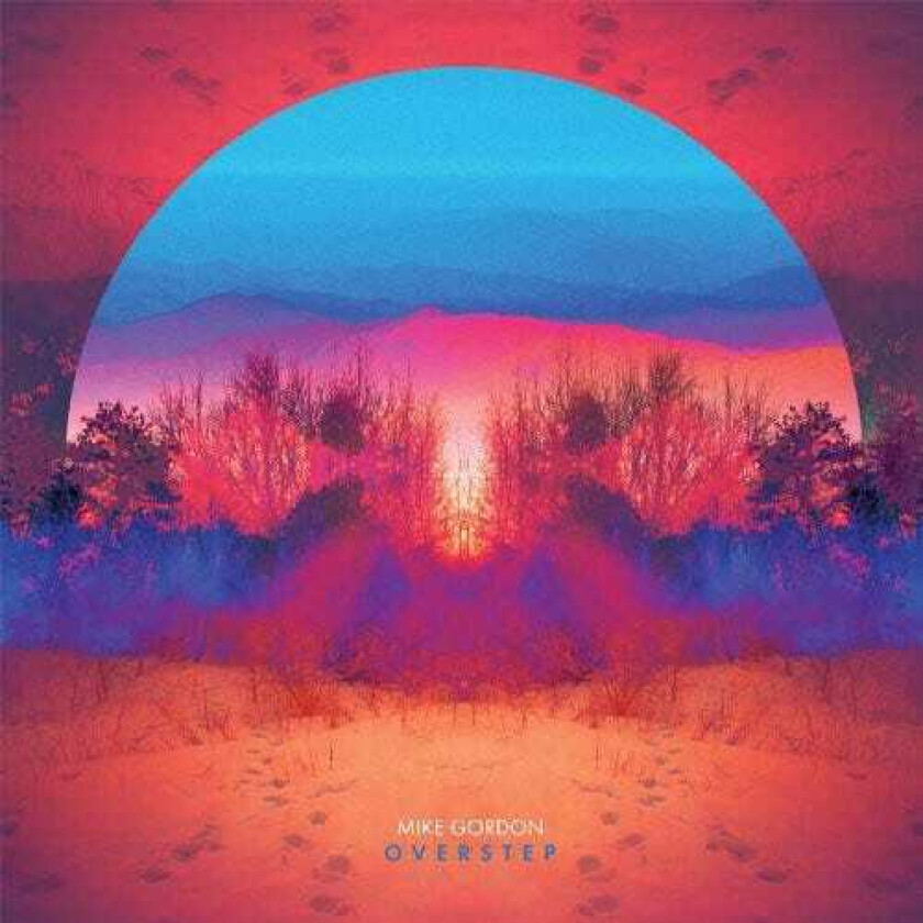 Mike Gordon Overstep LP/Vinyl
