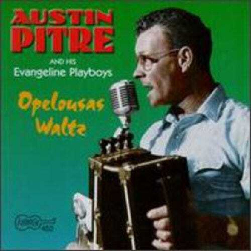 Austin Pitre Opelousa Waltz CD