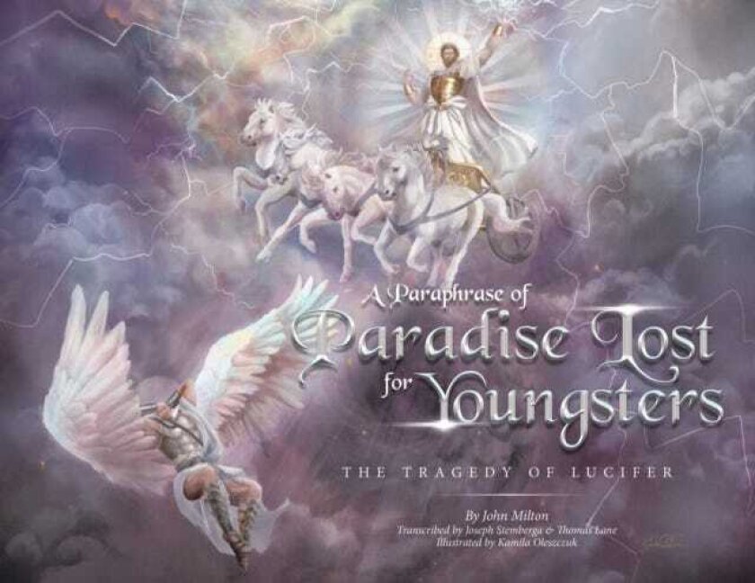 A Paraphrase of Paradise Lost for Youngsters The Tragedy of Lucifer