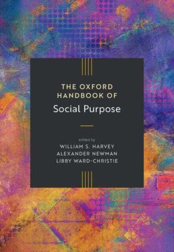 The Oxford Handbook of Social Purpose