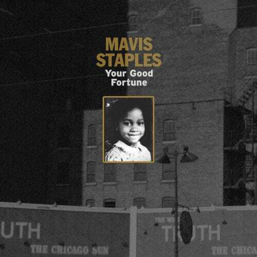 Mavis Staples Your Good Fortune CD
