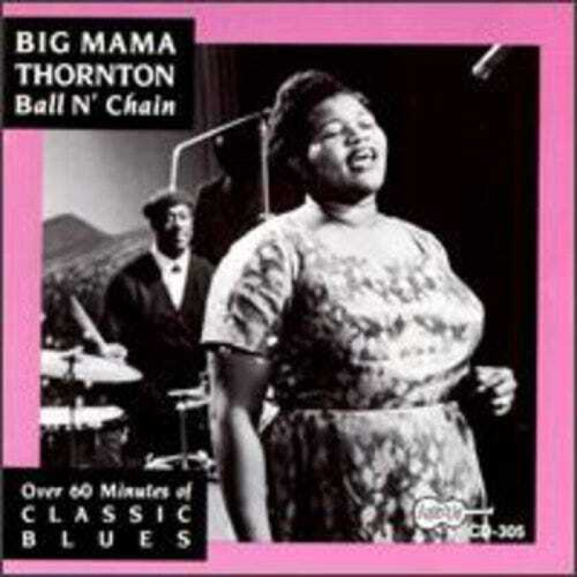 Big Mama Thornton Ball N Chain CD