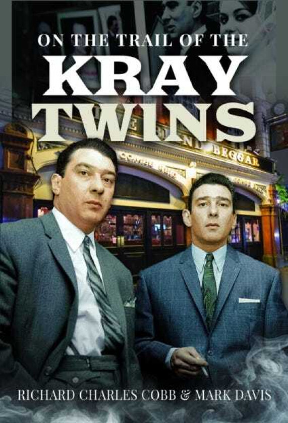 On the Trail of the Kray Twins