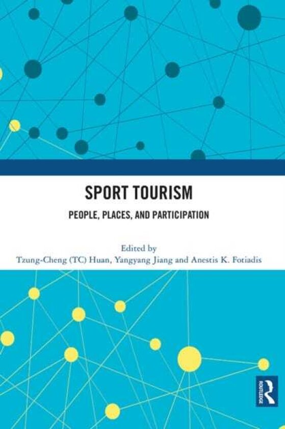 Sport Tourism People, Places, and Participation