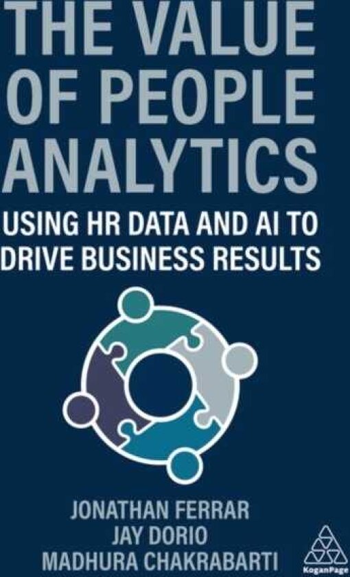 The Value of People Analytics Using HR Data and AI to Drive Business Results