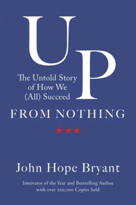 Up from Nothing av John Hope Bryant