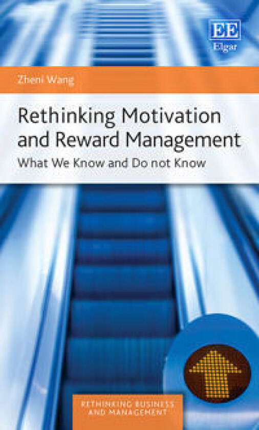 Rethinking Motivation and Reward Management