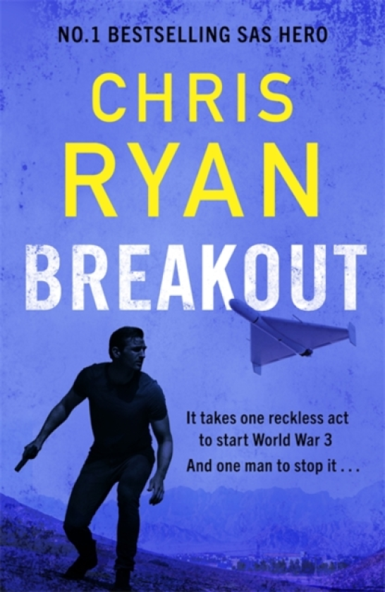 Breakout The breakneck 2026 thriller from the no.1 bestselling SAS hero