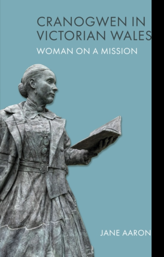 Cranogwen in Victorian Wales Woman on a Mission