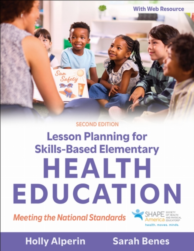 Lesson Planning for SkillsBased Elementary Health Education
