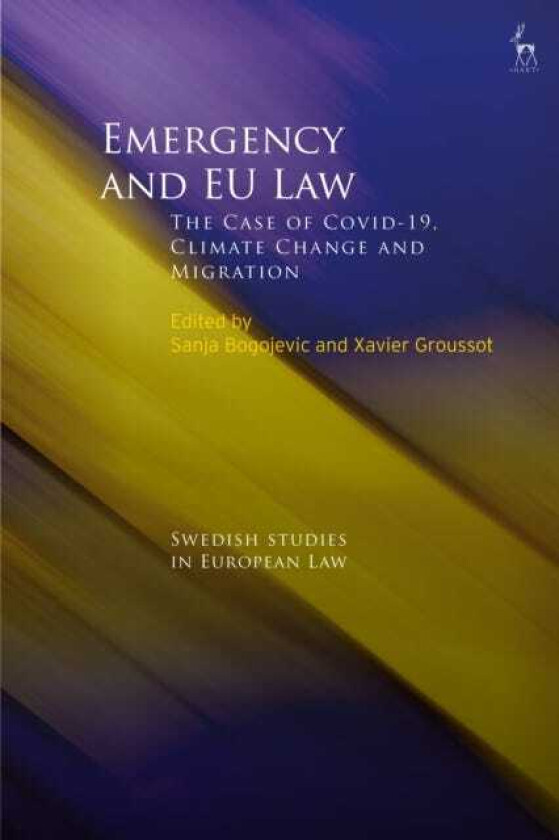Emergency and EU Law The Case of Covid19, Climate Change and Migration