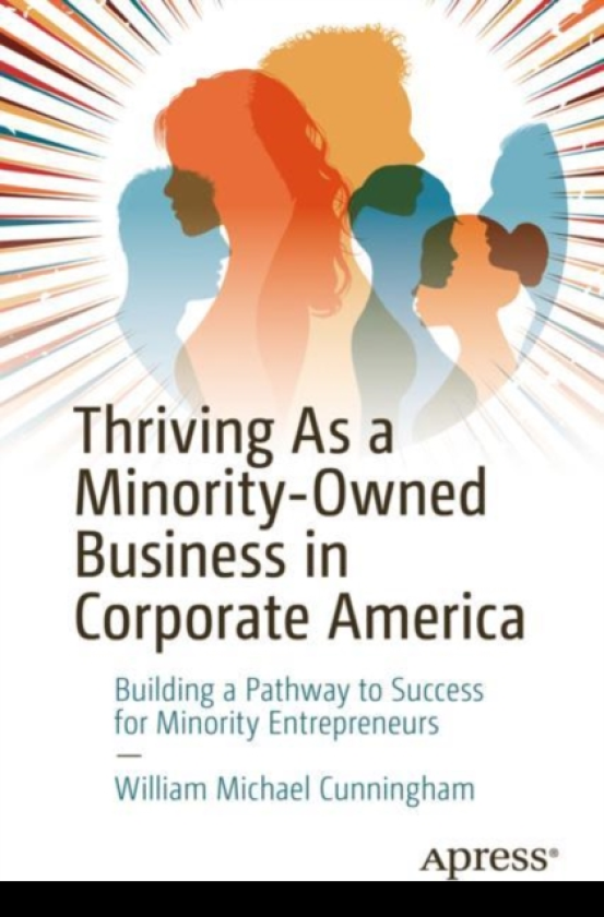 Thriving As a MinorityOwned Business in Corporate America Building a Pathway to Success for Minority Entrepreneurs